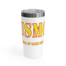 Load image into Gallery viewer, USMC School of Hard Knocks Ringneck Tumbler, 20oz
